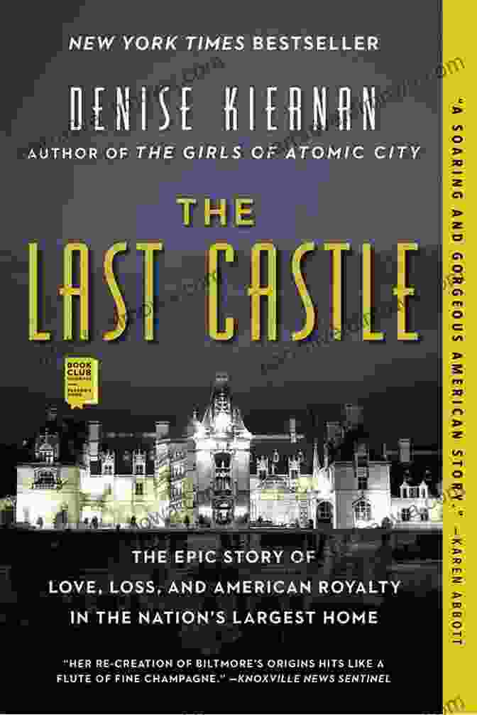 Cover Of The Last Castle By Denise Kiernan SUMMARY: THE LAST CASTLE BY DENISE KIERNAN