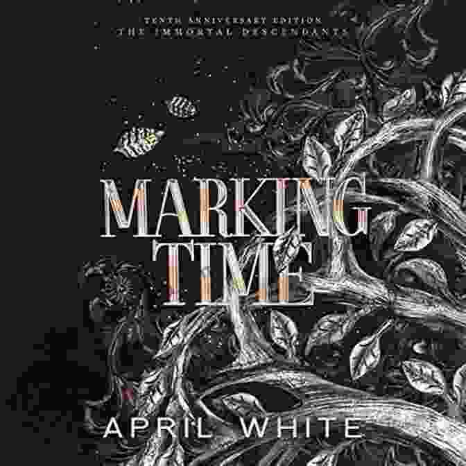 Marking Time: The Immortal Descendants Book Cover, Featuring A Clock With Vines Growing Around It And A Woman's Face In The Center Marking Time (The Immortal Descendants 1)