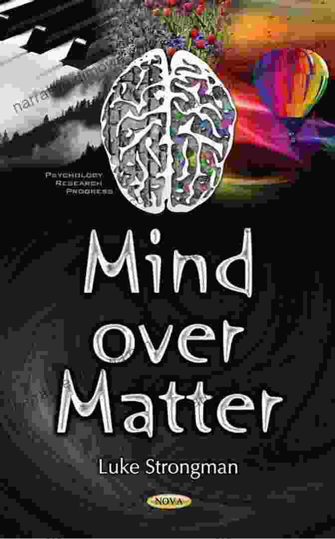 Mind Over Matter Book Cover With A Vibrant And Empowering Design, Featuring A Silhouette Of A Person With Swirling Energy Emanating From Their Head, Representing The Concept Of Mental Power And Control. A Mind Over Matter: Philip Anderson And The Physics Of The Very Many