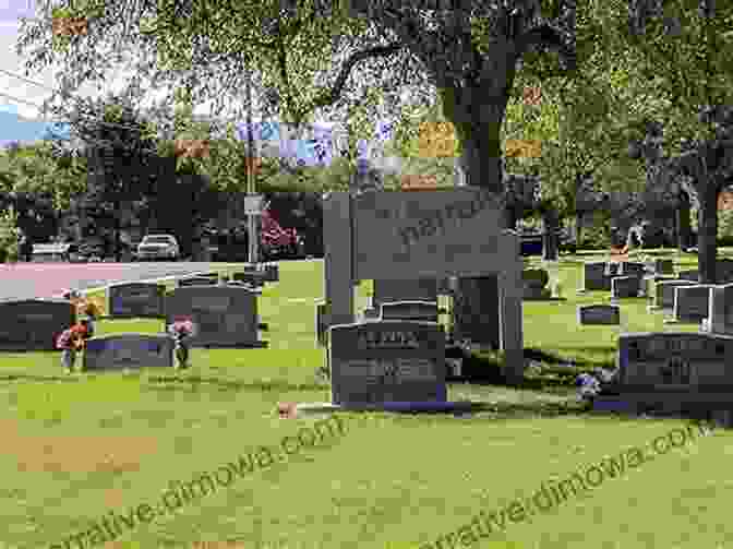 The Murray City Cemetery, Where Spectral Whispers Fill The Night Haunted Utah: Ghosts And Strange Phenomena Of The Beehive State (Haunted Series)