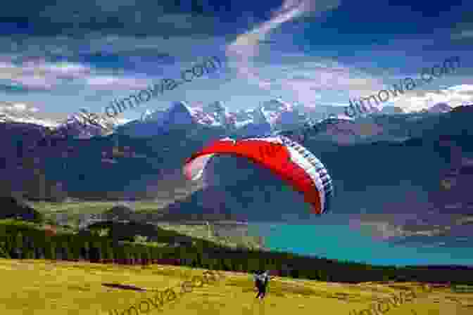 Thrilling Paragliding Experience Over The Swiss Alps High Horizons In Switzerland Part 2: Travelling In Switzerland