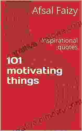 101 Motivating Things: Inspirational Quotes (First 1)