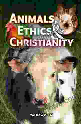 Animals Ethics Christianity: Are Animals Important to Our Salvation?