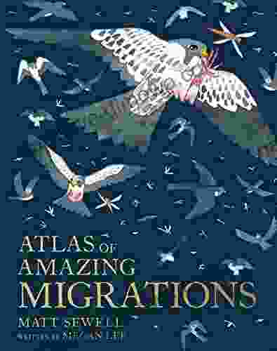 Atlas Of Amazing Migrations Megan Lee