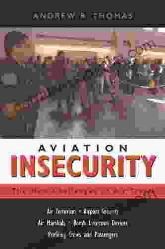 Aviation Insecurity: The New Challenges Of Air Travel