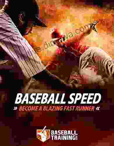 Baseball Speed: Become A Blazing Fast Runner