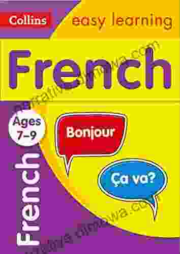 French Ages 7 9: Ideal For Learning At Home (Collins Easy Learning Primary Languages)