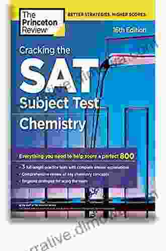 Cracking The SAT Subject Test In Chemistry 16th Edition: Everything You Need To Help Score A Perfect 800 (College Test Preparation)