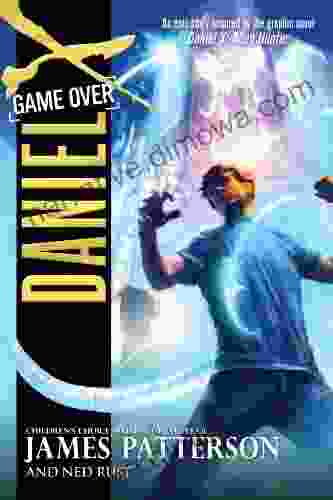 Daniel X: Game Over James Patterson