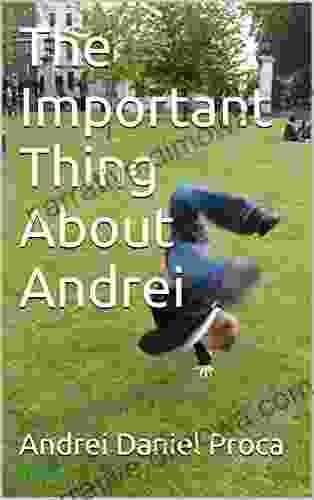 The Important Thing About Andrei