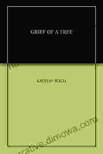 GRIEF OF A TREE Vaclav Smil