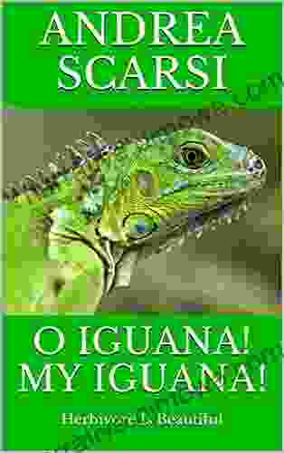 O Iguana My Iguana : Herbivore Is Beautiful