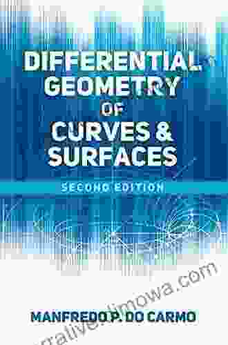 Differential Geometry of Curves and Surfaces: Revised and Updated Second Edition (Dover on Mathematics)