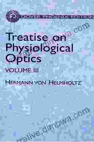 Treatise On Physiological Optics Volume III (Dover On Physics 3)