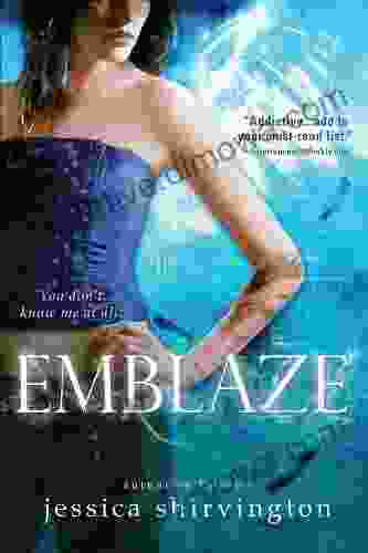 Emblaze (Embrace 3) Jessica Shirvington