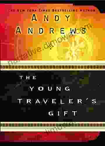 The Young Traveler S Gift Andy Andrews