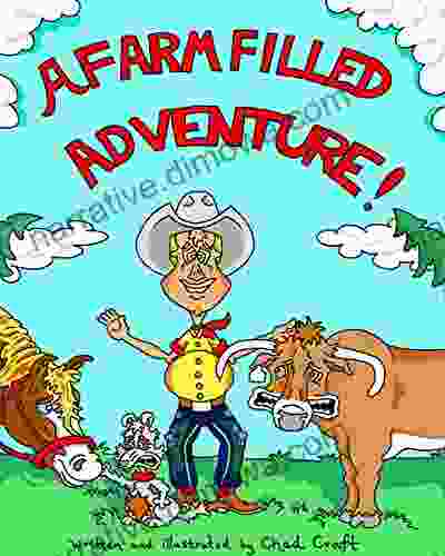 A Farm Filled Adventure Chad Craft