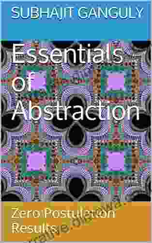 Essentials Of Abstraction: Zero Postulation Results