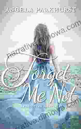 Forget Me Not: A Forgotten Fairytales Novel (The Forgotten Fairytales 2)