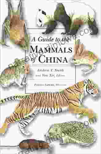 A Guide To The Mammals Of China