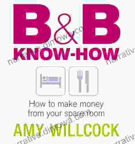 B B Know How: How To Make Money From Your Spare Room