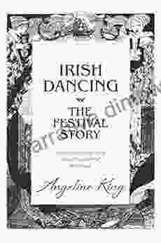 Irish Dancing: The Festival Story