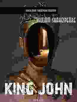 King John (William Shakespeare Masterpieces 4)