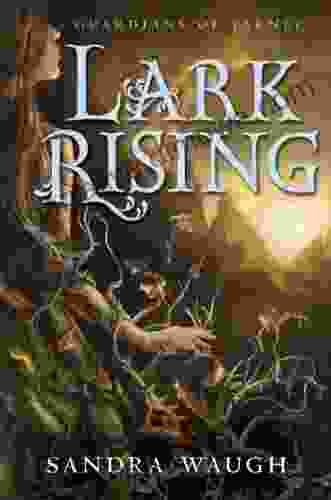 Lark Rising (Guardians Of Tarnec 1)