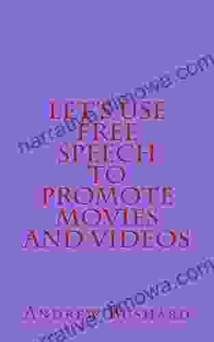 Let S Use Free Speech To Promote Movies And Videos