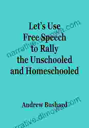 Let S Use Free Speech To Rally The Unschooled And Homeschooled