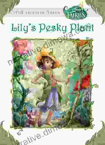 Disney Fairies: Lily S Pesky Plant (Disney Chapter (ebook))