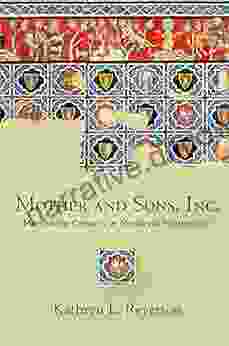 Mother And Sons Inc : Martha De Cabanis In Medieval Montpellier (The Middle Ages Series)