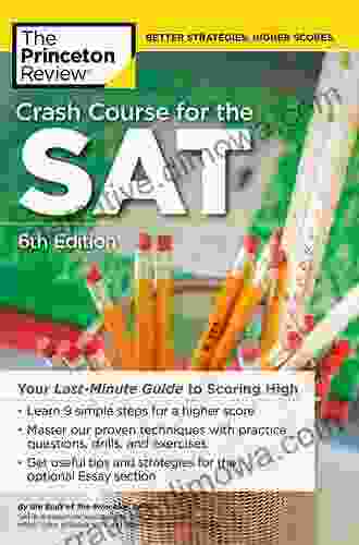 Crash Course For The SAT 6th Edition: Your Last Minute Guide To Scoring High (College Test Preparation)