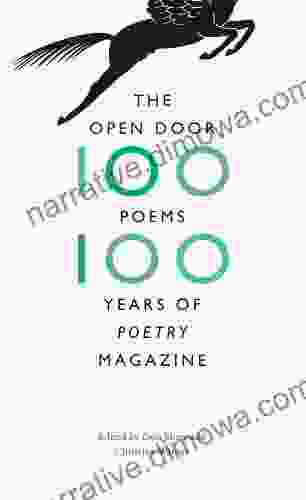 The Open Door: One Hundred Poems One Hundred Years of Poetry Magazine