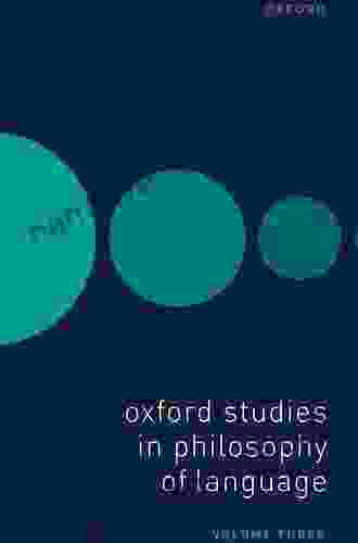 Oxford Studies In Philosophy Of Language Volume 1