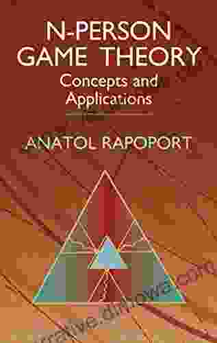 N Person Game Theory: Concepts And Applications (Dover On Mathematics)