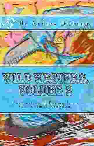 Wild Writers Volume 2: Portraits And Poems From The Animal Kingdom