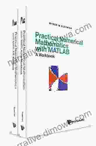 Practical Numerical Mathematics With Matlab: A Workbook