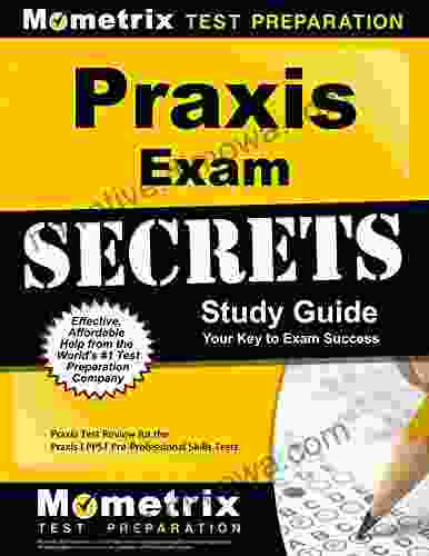 Praxis Exam Secrets Study Guide: Test Review For The Praxis I PPST Pre Professional Skills Tests