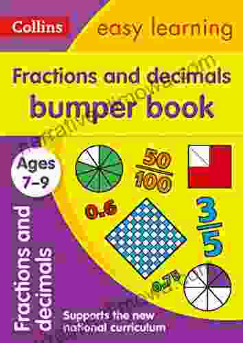 Fractions Decimals Bumper Ages 7 9: Prepare for school with easy home learning (Collins Easy Learning KS2)