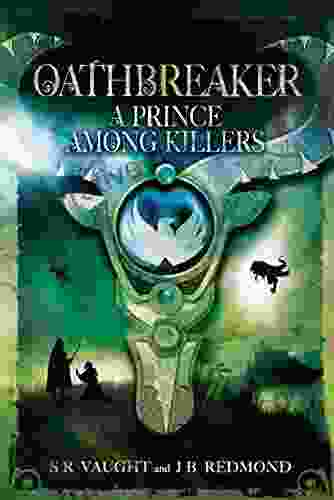 A Prince Among Killers: Oathbreaker Part II