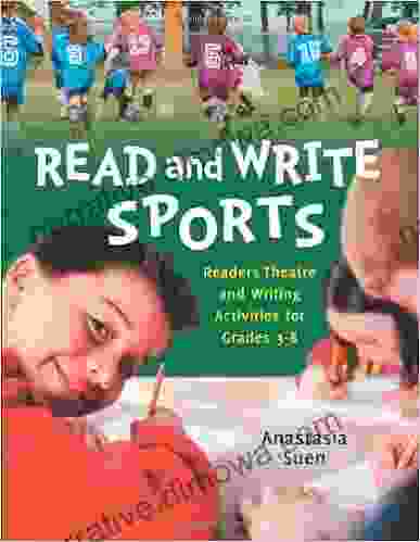 Read And Write Sports: Readers Theatre And Writing Activities For Grades 3 8