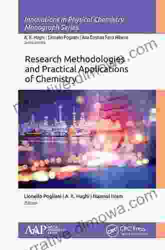 Research Methodologies And Practical Applications Of Chemistry (Innovations In Physical Chemistry)