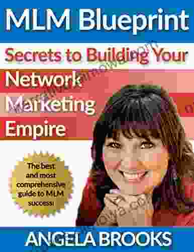 MLM Blueprint: Secrets To Building Your Network Marketing Empire