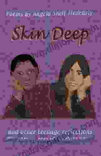 Skin Deep And Other Teenage Reflections