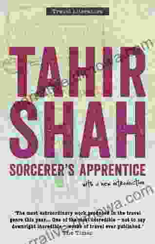 Sorcerer S Apprentice Tahir Shah