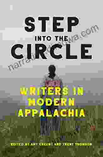 Step Into The Circle: Writers In Modern Appalachia