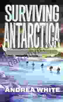 Surviving Antarctica: Reality TV 2083 Andrea White