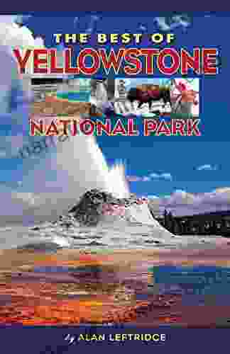 The Best Of Yellowstone National Park