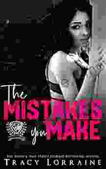 The Mistakes You Make: A Maddison Kings University Prequel